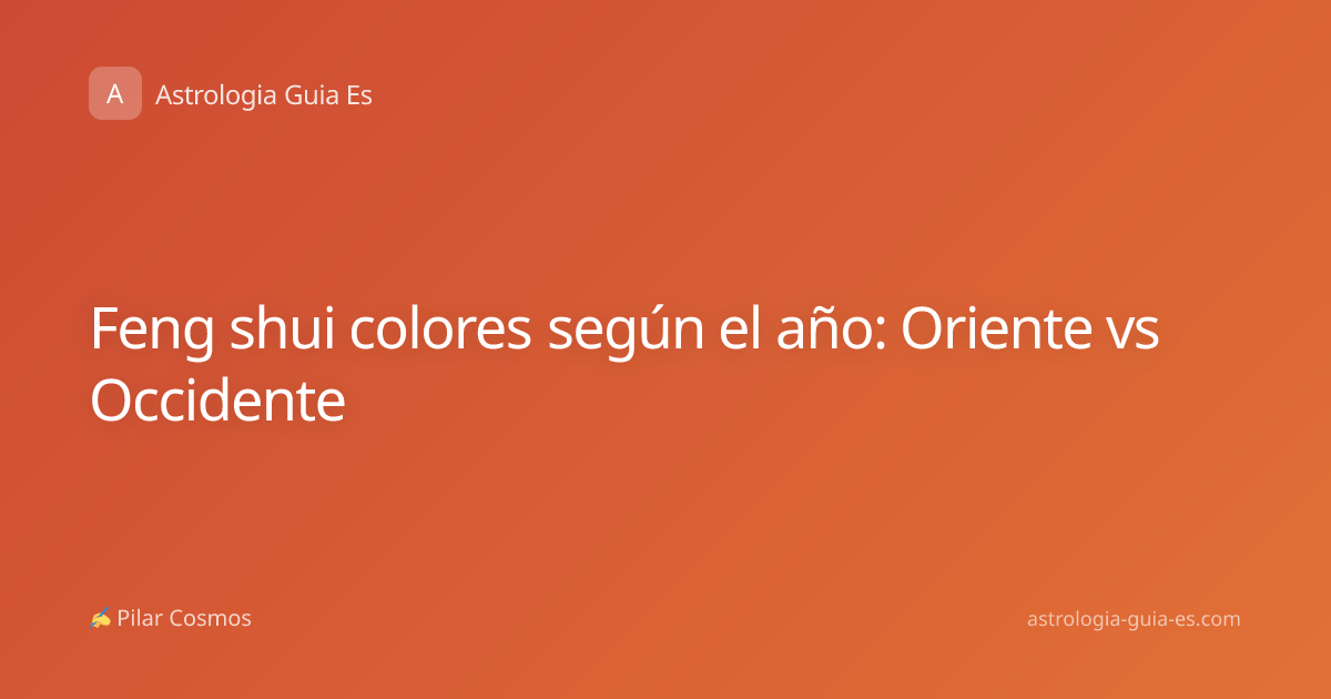 Feng shui colores según el año: Oriente vs Occidente