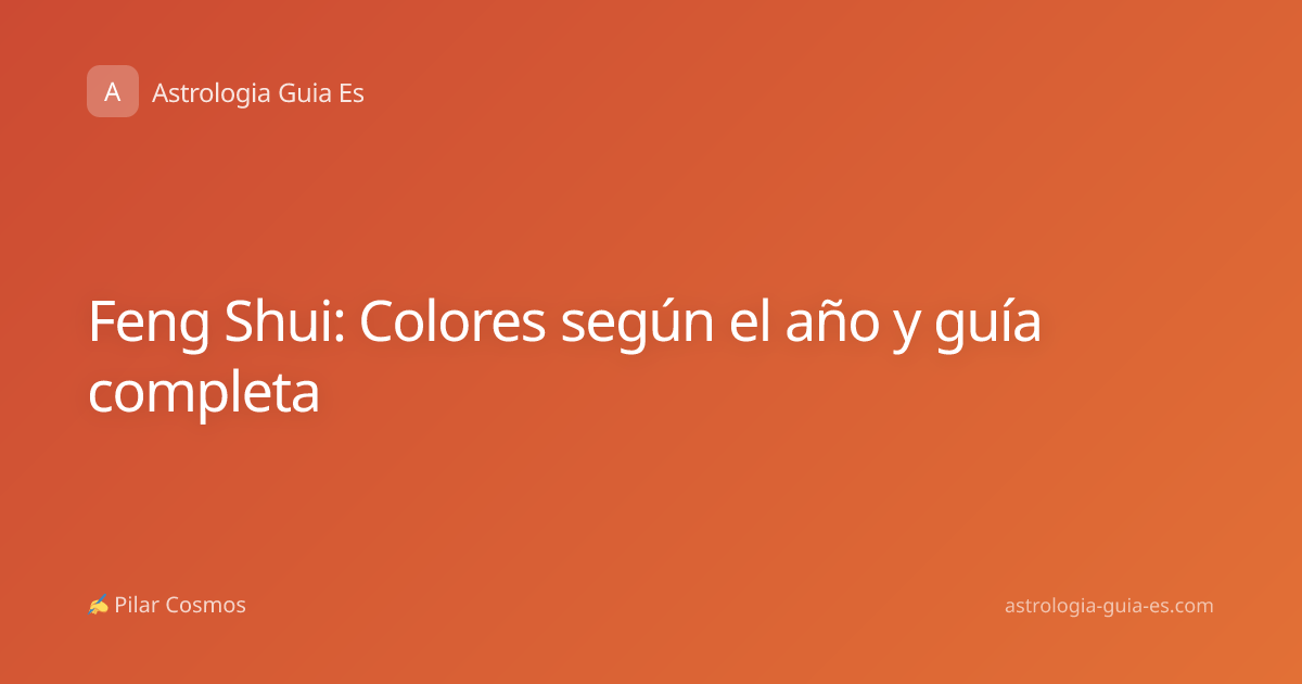Feng Shui: Colores según el año y guía completa