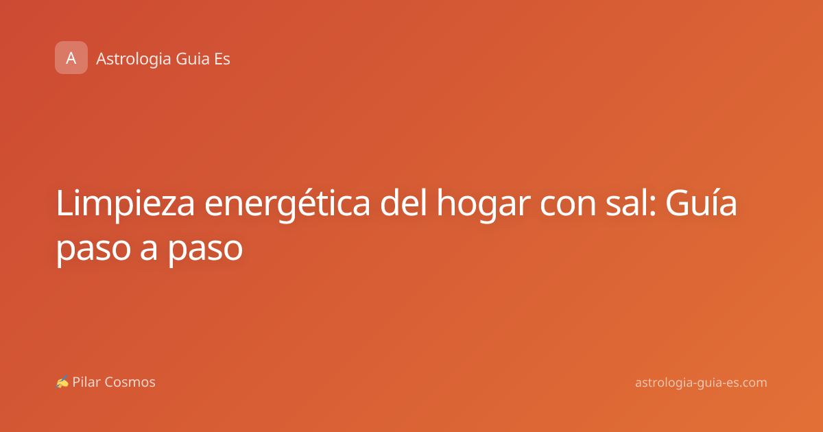 Limpieza energética del hogar con sal: Guía paso a paso