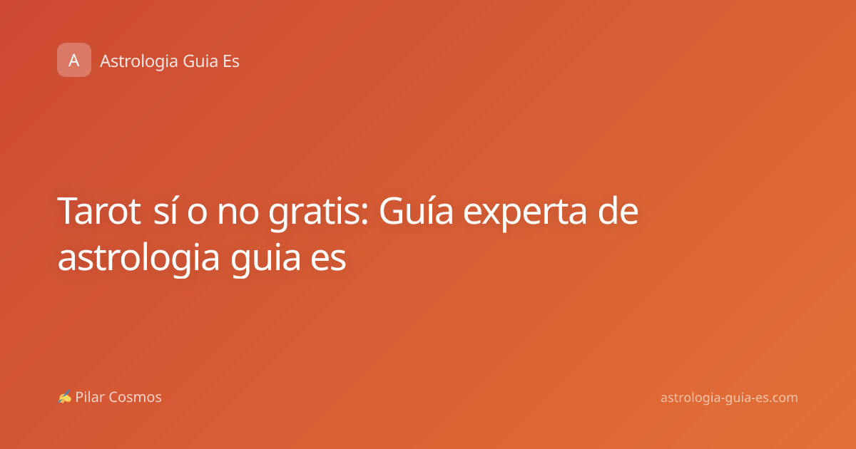 Tarot sí o no gratis: Guía experta de astrologia guia es